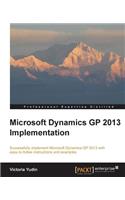 Microsoft Dynamics GP 2013 Implementation