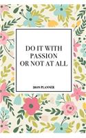 Do It with Passion or Not at All