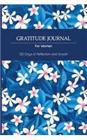 Gratitude Journal for Women: 120 Days of Reflection and Growth - Beautiful Tropical Floral Journal