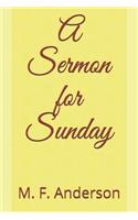 A Sermon for Sunday