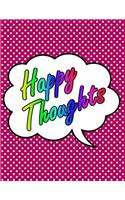 Happy Thoughts
