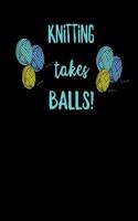 Knitting Takes Balls