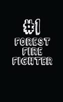 #1 Forest Fire Fighter: Blank Lined Composition Notebook Journals to Write in