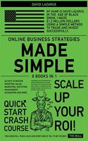 Online Business Strategies Made Simple [8 in 1]