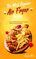 The Most Popular Air Fryer Recipes