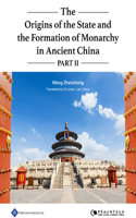 Origins of the State and the Formation of Monarchy in Ancient China Part II