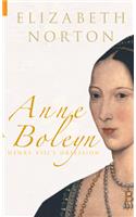 Anne Boleyn: Henry VIII's Obsession
