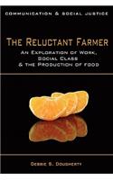 The Reluctant Farmer: An Exploration of Work, Social Class & the Production of Food