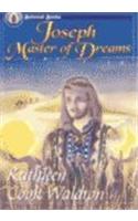 Joseph, Master of Dreams