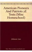American Pioneers & Patriots Test Packet Second Edition
