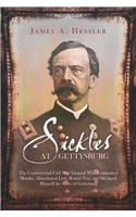 Sickles at Gettysburg