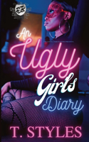 Ugly Girl's Diary (The Cartel Publications Presents)