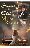 Secrets of the Old Music Room