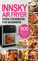 Innsky Air Fryer Oven Cookbook for Beginners