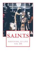 S.A.I.N.T.S: surviving to live