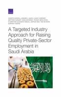 Targeted Industry Approach for Raising Quality Private-Sector Employment in Saudi Arabia