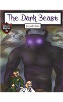 The Dark Beast: A Scientific Experiment Gone Wrong (Kids' Adventure Stories)
