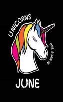 Unicorns Are Born In June: Birthday Notebook Journals