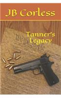 Tanner's Legacy