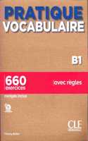 Pratique Vocabulaire - Niveau B1 - Livre + Corriges + Audio en ligne