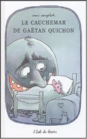 Le cauchemar de Gaetan Quichon