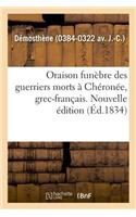 Oraison Funèbre Des Guerriers Morts À Chéronée, Grec-Français. Nouvelle Édition