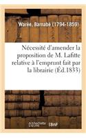 de la Nécessité d'Amender La Proposition de M. Lafitte Relative À l'Emprunt Fait Par La Librairie