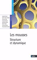 Les Mousses : Structure Et Dynamique