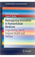 Reimagining Innovation in Humanitarian Medicine