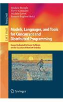Models, Languages, and Tools for Concurrent and Distributed Programming: Essays Dedicated to Rocco de Nicola on the Occasion of His 65th Birthday