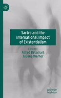 Sartre and the International Impact of Existentialism