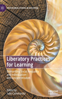 Liberatory Practices for Learning