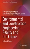 Environmental and Construction Engineering: Reality and the Future