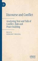 Discourse and Conflict: Analysing Text and Talk of Conflict, Hate and Peace-Building