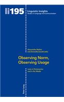 Observing Norm, Observing Usage