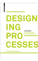 Designing Processes: A Strategy for the Future of Construction