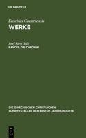 Die Chronik: Aus Dem Armenischen Übersetzt(20 Die Griechischen Christlichen Schriftsteller Der Ersten Jahr)