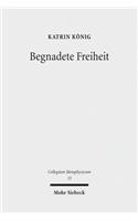 Begnadete Freiheit