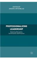 Professionalizing Leadership