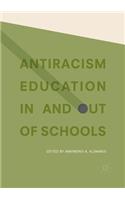 Antiracism Education in and Out of Schools