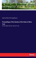 Proceedings of the Senate of the State of New York: On the Death of Hon. Henry R. Low