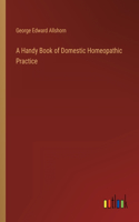 Handy Book of Domestic Homeopathic Practice