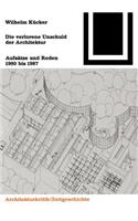 Die Verlorene Unschuld Der Architektur: Aufsatze Und Reden 1980 Bis 1987