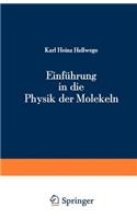 Einf Hrung in Die Physik Der Molekeln