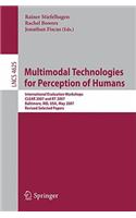Multimodal Technologies for Perception of Humans: International Evaluation Workshops Clear 2007 and Rt 2007, Baltimore, MD, Usa, May 8-11, 2007, Revised Selected Papers