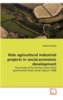 Role agricultural industrial projects in social, economic development