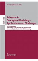 Advances in Conceptual Modeling - Applications and Challenges