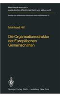 Die Organisationsstruktur der Europäischen Gemeinschaften
