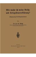 Wie Mache Ich Meine Besitz- Und Kriegssteuererklärung?
