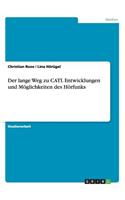 Der lange Weg zu CATI. Entwicklungen und Möglichkeiten des Hörfunks